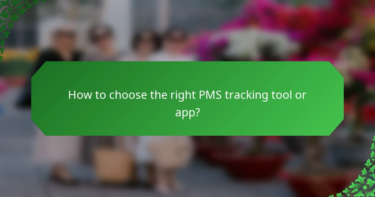 How to choose the right PMS tracking tool or app?